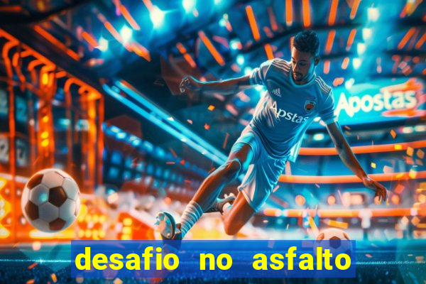 desafio no asfalto filme completo dublado